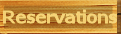 Reservations